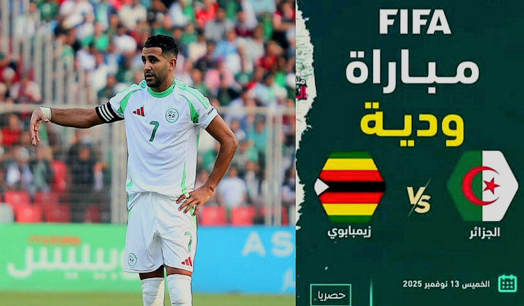 التوقيت و القنوات الناقلة مباراة الجزائر و زيمبابوي الودية